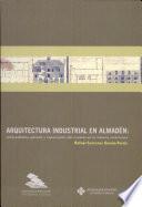 libro Arquitectura Industrial En Almadén