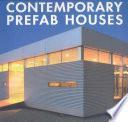 libro Contemporary Prefab Houses. Ediz. Italiana, Inglese, Spagnola, Francese E Tedesca