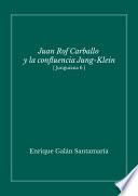libro Juan Rof Carballo Y La Confluencia Jung Klein