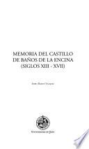 libro Memoria Del Castillo De Baños De La Encina (siglos Xiii Xvii)