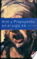 libro Arte Y Propaganda En El Siglo Xx
