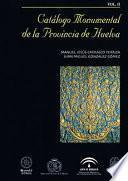 libro CatÁlogo Monumental De La Provincia De Huelva