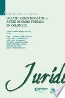 libro Debates Contemporáneos De Derecho Público En Colombia