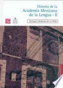 libro Historia De La Academia Mexicana De La Lengua, 1946 2000