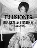 libro Illusiones Fotografia Y Pinturas 2006 2007