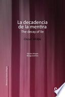 libro La Decadencia De La Mentira/the Decay Of Lie