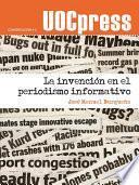 libro La Invención En El Periodismo Informativo