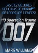 libro Las Diez Mejores Películas De Bond... ¡de Todos Los Tiempos! #10 Operación Trueno