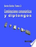 libro Serie Exito Nivel 3 Combinaciones Consonánticas Y Diptongos