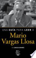 libro Una Guía Para Leer A Mario Vargas Llosa