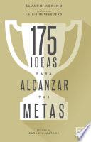 libro 175 Ideas Para Alcanzar Tus Metas