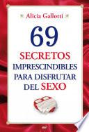 libro 69 Secretos Imprescindibles Para Disfrutar Del Sexo