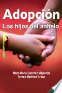 libro Adopción Los Hijos Del Anhelo