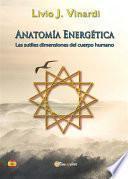 libro AnatomÍa EnergÉtica – Las Sutiles Dimensiones Del Cuerpo Humano (en EspaÑol)