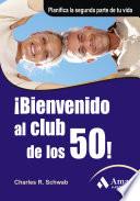 libro ¡bienvenido Al Club De Los 50!
