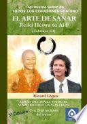 libro El Arte De Sanar Reiki Heiwa To Ai ® (volumen Iii)
