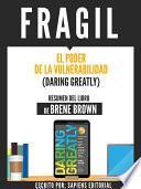 libro Fragil: El Poder De La Vulnerabilidad (daring Greatly)