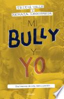 libro Mi Bully Y Yo