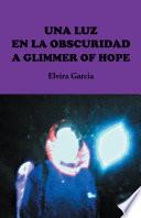 libro Una Luz En La Obscuridad / A Glimmer Of Hope