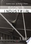 libro Agonía Industrial