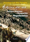 libro Antequera, 1808 1812. De La Crisis Del Antiguo Régimen A La Ocupación Napoleónica