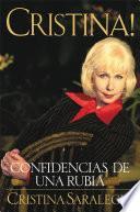 libro Cristina!: Confidencias De Una Rubia (spanish Edition)