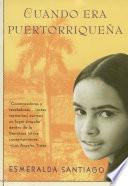 libro Cuando Era Puertorriqueña