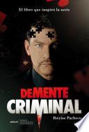 libro Demente Criminal (media Tie In)