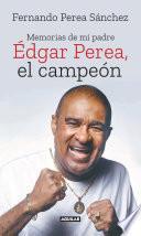 libro Édgar Perea, El Campeón
