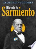 libro Historia De Sarmiento