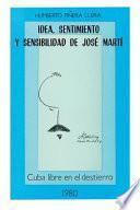 libro Idea, Sentimiento Y Sensibilidad De José Martí