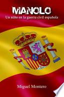 libro Manolo Un Niño En La Guerra Civil Español