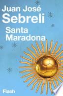 libro Santa Maradona (flash Ensayo)
