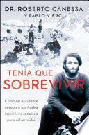 libro Tenía Que Sobrevivir (i Had To Survive Spanish Edition)