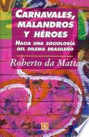 libro Carnavales, Malandros Y Héroes