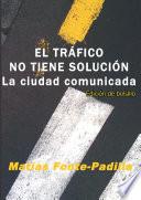 libro El TrÁfico No Tiene SoluciÓn. Ed. Bolsillo