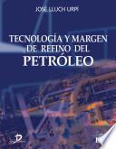 libro Tecnología Y Margén De Refino Del Petróleo