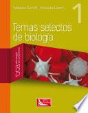 libro Temas Selectos De Biología 1