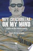 libro 1977: Chacarillas On My Mind