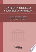 libro Cátedra Unesco Y Cátedra Infancia: Justicia Transicional Y Memoria Histórica