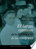 libro El Largo Camino De La Memoria De Las Mujeres
