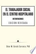 libro El Trabajador Social En El Centro Hospitalario Intervenciones Edicion Revisada