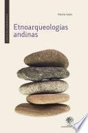 libro Etnoarqueologías Andinas