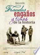 libro Fraudes, Engaños Y Timos De La Historia