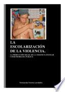 libro La Escolarización De La Violencia