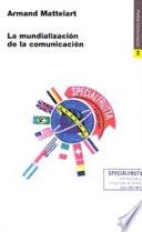 libro La Mundialización De La Comunicación