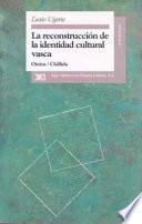 libro La Reconstrucción De La Identidad Cultural Vasca