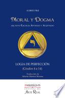 libro Moral Y Dogma (logia De Perfección)