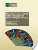libro Mujeres Y Educación Social: Teoría Y Práxis Para La Intervención Socio Educativa
