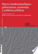 libro Nuevo Institucionalismo: Gobernanza, Economía Y Políticas Públicas